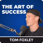 The Art Of Success TOM FOXLEY