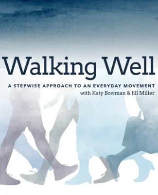 Walking Well Walking Well program cover featuring silhouettes of people walking, highlighting a step-by-step approach to everyday movement and gait education.