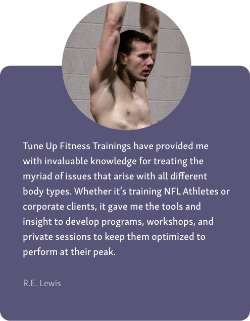 Group-17 Testimonial graphic featuring a man’s headshot and a quote from R.E. Lewis about Tune Up Fitness trainings helping him develop tools for athletes, corporate clients, workshops, and private sessions.