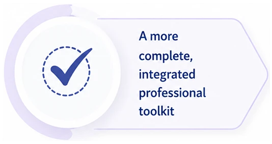 complete_integration Infographic with checkmark icon and text: “A more complete, integrated professional toolkit.”