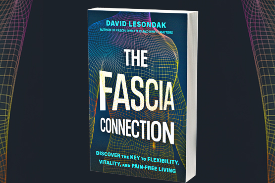The Fascia Connection book cover by author David Lesondak